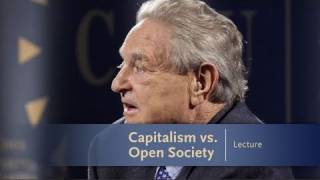 George Soros Lecture Series Capitalism vs Open Society [upl. by Dotty]