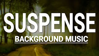 Suspense Music No CopyrightSuspense Background Music No Copyright  Mystery Music No Copyright [upl. by Perrin441]