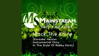 Mack the Knife Karaoke Version Instrumental Only in the Style of Bobby Darin [upl. by Ettevets399]