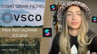 COMO CRIAR FILTRO VSCO CAM PRA INSTAGRAM STORIES PELO SPARK AR PACK DE CÃLIOS [upl. by Jordanson]