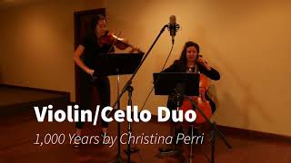 A Thousand Years  Violin Cello Duo [upl. by Kcirted]