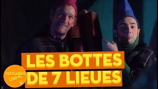 Les bottes de sept lieues feat Julien Josselin  Vestiaires Libérés [upl. by Massimiliano]