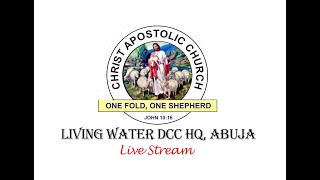 Christ Apostolic Church Living Water DCC Live Stream [upl. by Akahc]