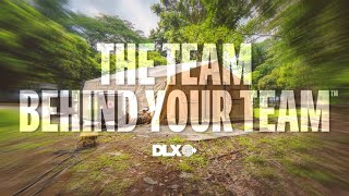 DLX  The Team Behind Your Team [upl. by Htennaj747]