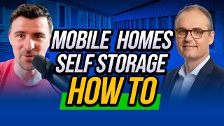 Mobile Home Parks amp Self Storage Explained with Gabriel Petersen [upl. by Enitsyrhc506]