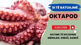 Si të gatuajmë 🐙 oktapod gatimeteshijshmeMDD [upl. by Naillimixam728]