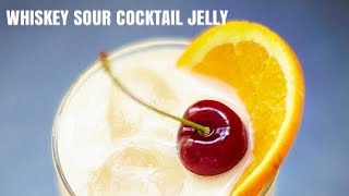 Whiskey Sour Cocktail Jelly [upl. by Eioj]