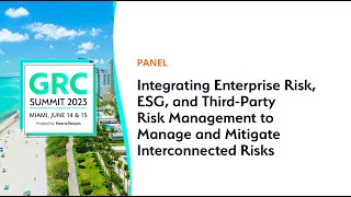 Managing and Mitigating Interconnected Risk  GRC Summit Miami 2023 [upl. by Kaylil]