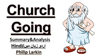 Church Going Summary in UrduHindi  Church Going Critical Analysis  Themes and Characters [upl. by Erej360]