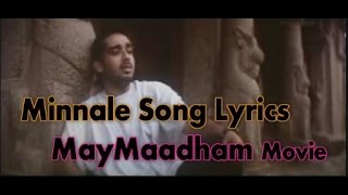 Minnale Song Lyrics  May Maadham Movie [upl. by Shawna]