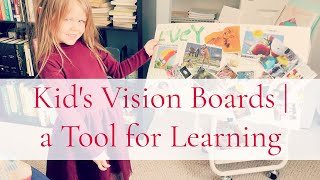 How to Create a Kids Vision Board to use as a Tool for Learning [upl. by Ysdnil]