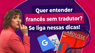 Como entender francês sem precisar de tradutor [upl. by Nodrog]