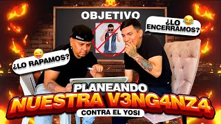 PLANEANDO NUESTRA V3NG4NZ4 CONTRA EL YOSI😈yosi vamospor ti😈CevichurrosShow [upl. by Adnola586]