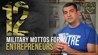 12 Military Mottos For Entrepreneurs [upl. by Feucht913]