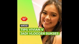 Tips Vivian V Jadi Vlogger Sukses [upl. by Ennayelsel]