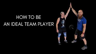 How to Be an Ideal Team Player [upl. by Enileve306]