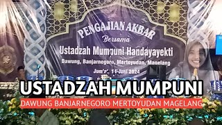 PENGAJIAN USTADZAH MUMPUNI DI DAWUNG BANJARNEGORO MERTOYUDAN MAGELANG [upl. by Laundes902]