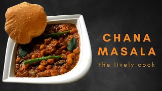 വളരെ എളുപ്പത്തിൽ ഒരു ചന മസാല  Chana Masala  North Indian Recipes  The Lively Cook [upl. by Eenttirb]