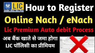 LIC eNACH Online Process  How to register Online LIC ENACH  LIC Premium Auto Debit Registration [upl. by Atsed156]