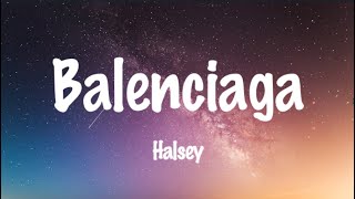 Balenciaga  Halsey [upl. by Cita879]