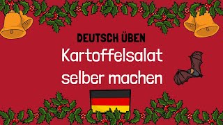 🎄 Kartoffelsalat selber machen Weihnachtsessen  B1B2  Deutsch lernen [upl. by Haikezeh]