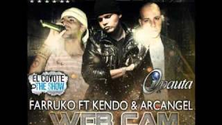 Farrucoarcangel ft kendo caponiWeb cam remix official 2010 [upl. by Ihculo]