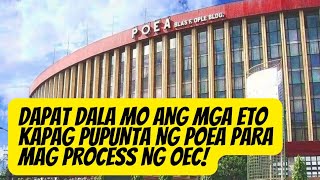 MGA REQUIREMENTS NA HAHANAPIN SA POEA KAPAG MAG PROCESS NG OEC [upl. by Darrel]