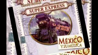 Super Express  Popurri De Cumbias [upl. by Bez620]