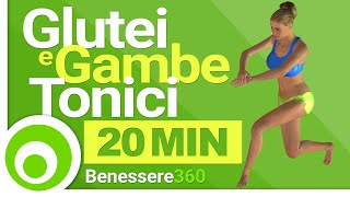 Gambe e Glutei tonici in 20 Minuti  Esercizi Fitness per Tonificare [upl. by Betta617]