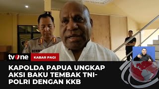 Keterangan Kapolda Papua soal Kontak Tembak Aparat Gabungan vs KKB  Kabar Pagi tvOne [upl. by Gaspar640]