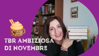 TBR di novembre ambiziosa e poco realistica ma bellissima [upl. by Billy]