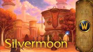 Silvermoon City  Music amp Ambience  World of Warcraft [upl. by Notsyrb69]