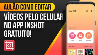 CAPCUT Tutorial COMPLETO pra EDITAR VÍDEOS DO ZERO no CELULAR [upl. by Ainoet]