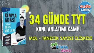 📌MOL  TANECİK SAYISI l 21GÜN 1DERS l TYT KONU ANLATIM KAMPI [upl. by Barbabra]