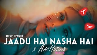 Jaadu Hai Nasha Hai x Aao Huzoor  Venger Remix  Music Venger 2  Aftermorning Remix [upl. by Neelat]