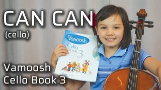 CAN CAN from Vamoosh Book 3 on the cello [upl. by Nowad]