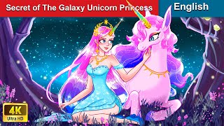 Secret of The Galaxy Unicorn Princess 👸 Bedtime Stories 🌛 Fairy Tales English  Woa Fairy Tales [upl. by Rosabella704]