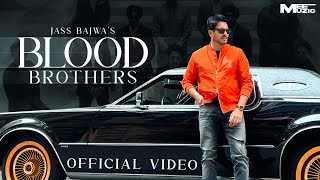 BLOOD BROTHERS Official Video  Jass Bajwa  Mandeep Maavi   Mee Muzic  EP  AFLATOON [upl. by Ggerg]