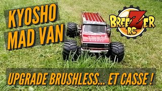 TEST  KYOSHO MAD VAN BRUSHLESS… et première casse 😅😂 [upl. by Milone]