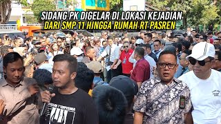 SIDANG PK 6 TERP1DANA DIGELAR DI LOKASI KEJADIAN  CEK TONGKRONGAN DI SMP 11 HINGGA RUMAH RT PASREN [upl. by Berke]