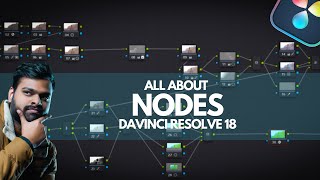 DaVinci Resolve 18 Nodes Explained in Hindi  Free Node Tree [upl. by Cai]