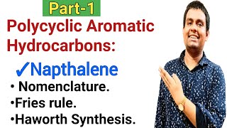 Polycyclic Aromatic Hydrocarbons in Hindi NomenclatureFries ruleHaworth synthesis of naphthalene [upl. by Alakam]