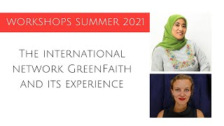 Workshops 2021 quotThe international network GreenFaith and its experiencequot [upl. by Pawsner]