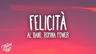 Al Bano amp Romina Power  Felicità [upl. by Woody]