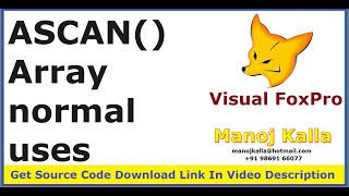 vfp ascan normal  foxpro ascan  scan array element  Array ASCAN in visual foxpro  ASCAN [upl. by Clyve]