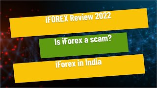 iFOREX Review 2023  Is iForex a scam 📈 iForex in India [upl. by Ungley]