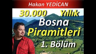 BOSNA PİRAMİTLERİ ve TAŞ KÜRELERİ 1BÖLÜM hakanyedican bosnapiramitleri ravnetüneli taşküreler [upl. by Gloriana]