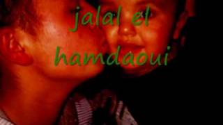 jalal el hamdaoui [upl. by Enelyt463]