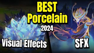 BEST Porcelain Skins Effects  VFX  SFX  Recalls  League of Legends [upl. by Burch]