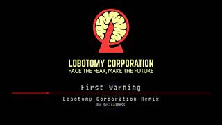 First Warning  Lobotomy Corporation Remix [upl. by Aliuqahs]